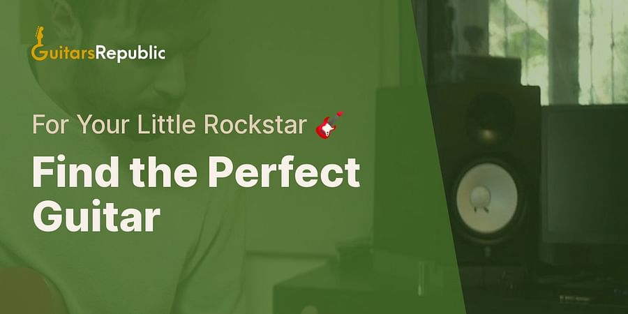 Find the Perfect Guitar - For Your Little Rockstar 🎸